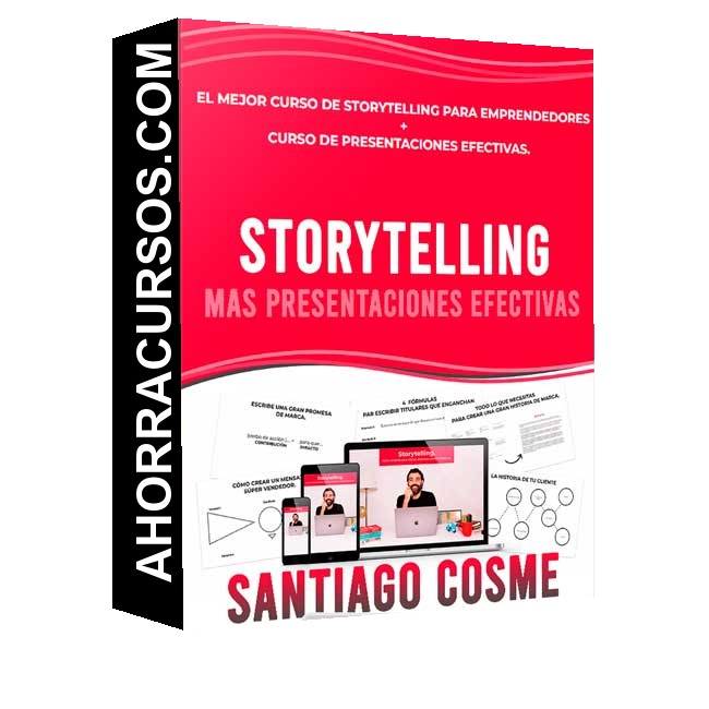 Curso - Storytelling mas Presentaciones Efectivas – Santiago Cosme
