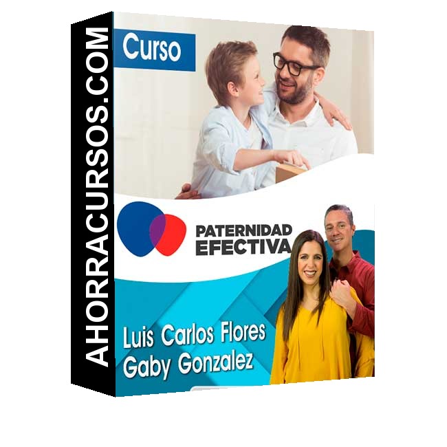 Curso Paternidad Efectiva – Luis Carlos Flores y Gaby Gonzalez
