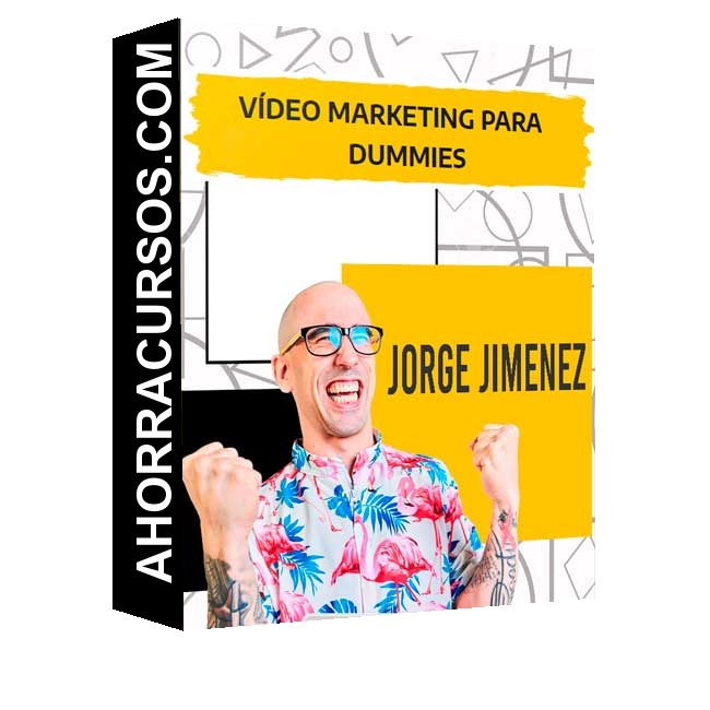 Curso Video Marketing para Dummies – Jorge Jimenez – La Mirada del Calvo