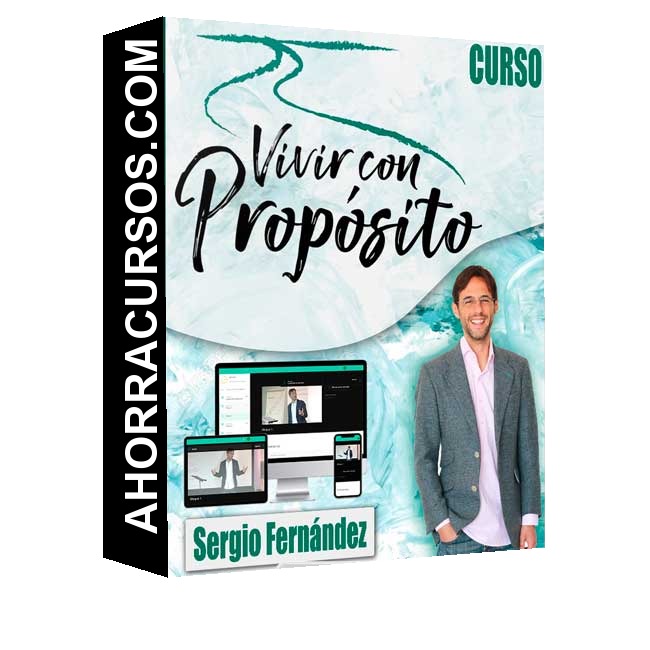 Curso Vivir con Proposito – Sergio Fernández