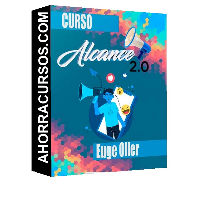 Curso Alcance 2.0 – Euge Oller