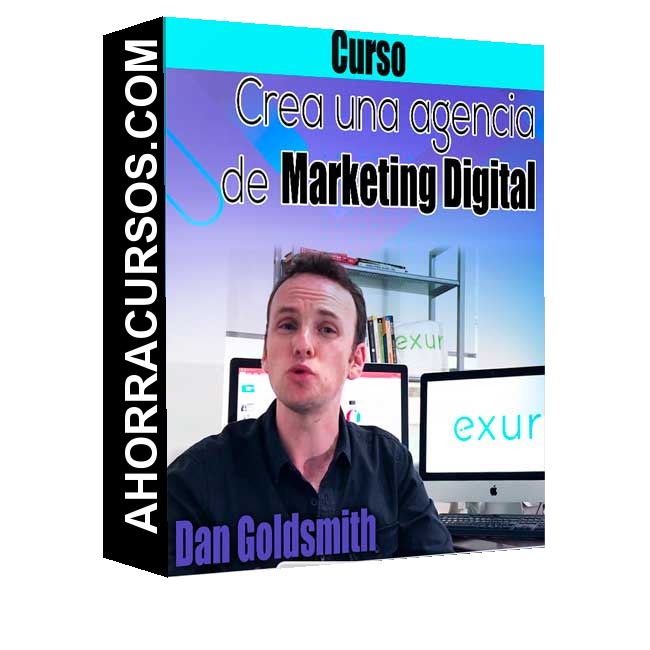 Curso Crea una agencia - marketing digital – Dan Goldsmith