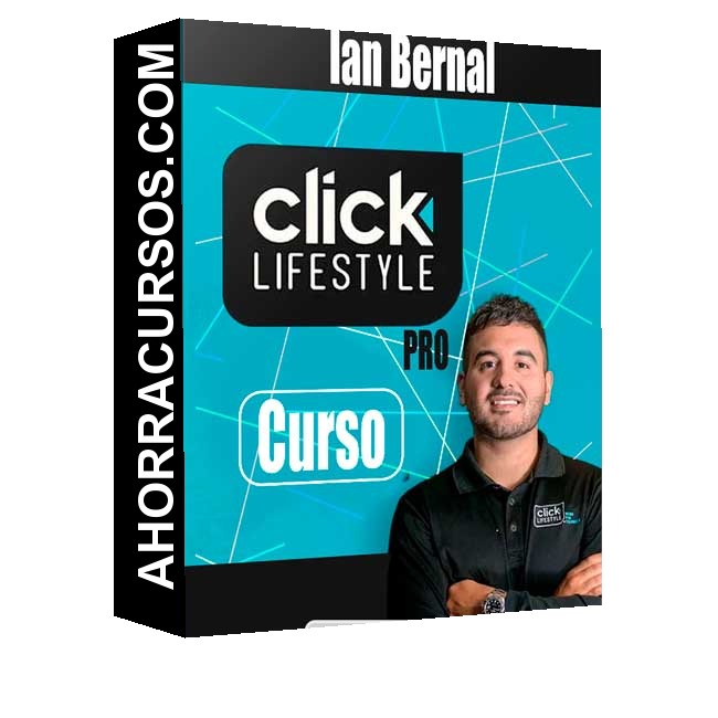 Curso Clicklifestyle Pro – Ian Bernal