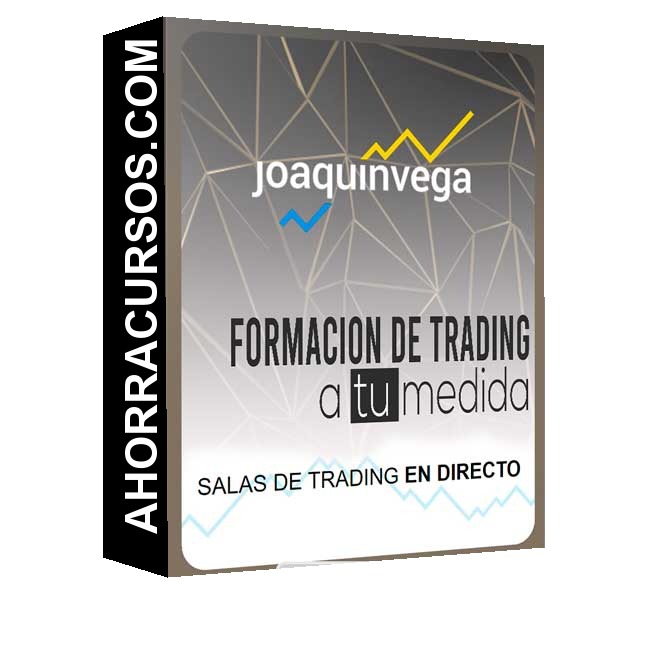 Curso Formacion - trading a tu medida – Joaquin vega