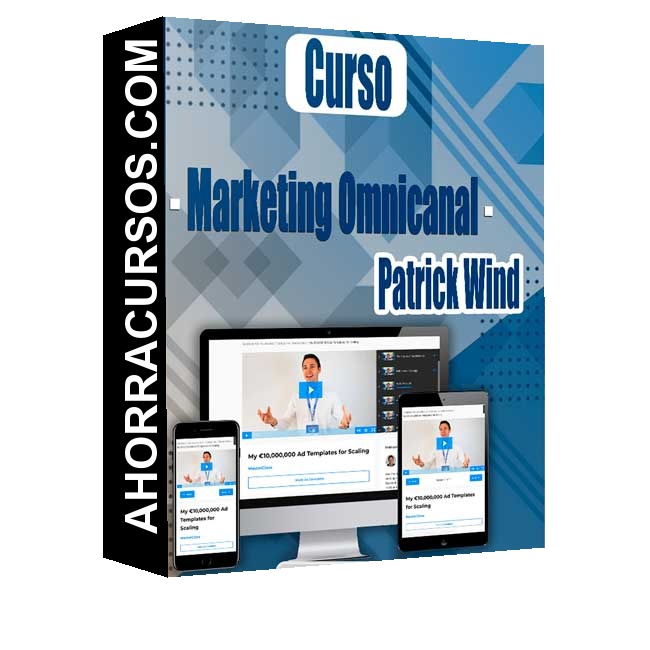Curso Marketing Omnicanal – Patrick Wind