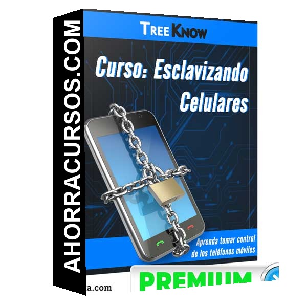 Curso Esclavizando Celulares – Treeknow