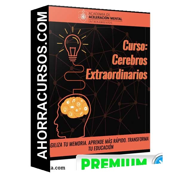 Curso Cerebros Extraordinarios – Academia - Aceleración Mental
