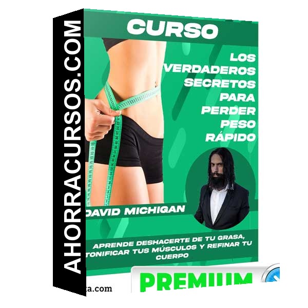 Curso Los Verdaderos Secretos Para Perder Peso Rápido – David Michigan