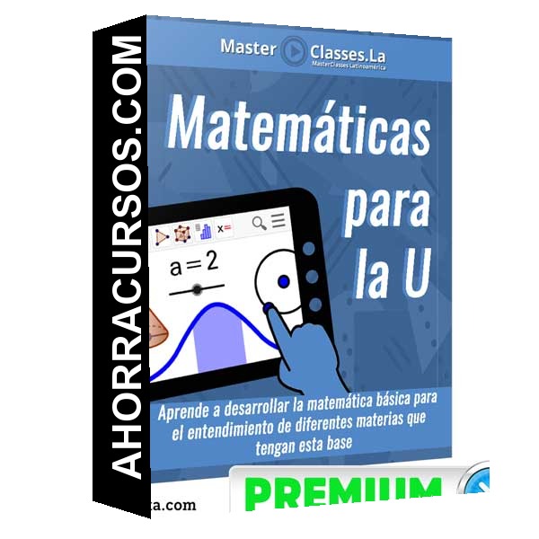 Matemáticas para la U – MasterClasses.la