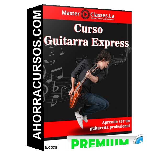 Curso Guitarra Express – MasterClasses.la