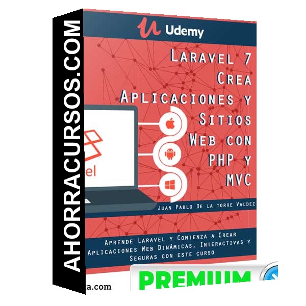 Laravel 7 – Crea Aplicaciones y Sitios Web con PHP y MVC
