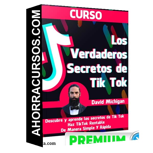 Curso Los Verdaderos Secretos - Tik Tok – David Michigan