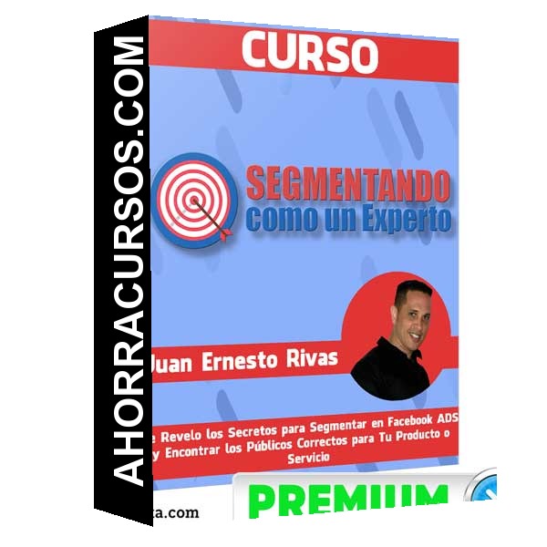 Curso Segmentando como un Experto – Juan Ernesto Rivas