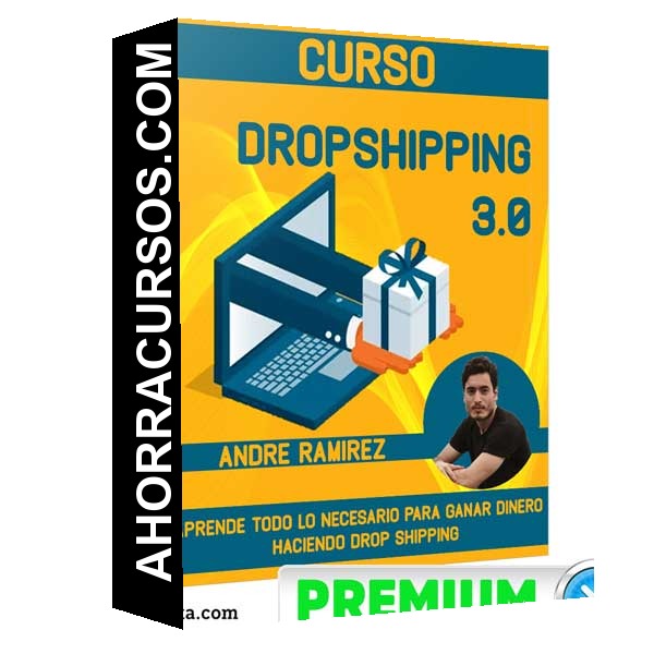 Curso Dropshipping 3.0 – Andre Ramirez