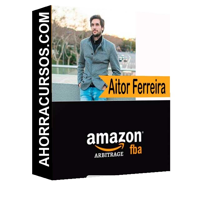 Curso Amazon FBA Arbitrage – Aitor Ferreira