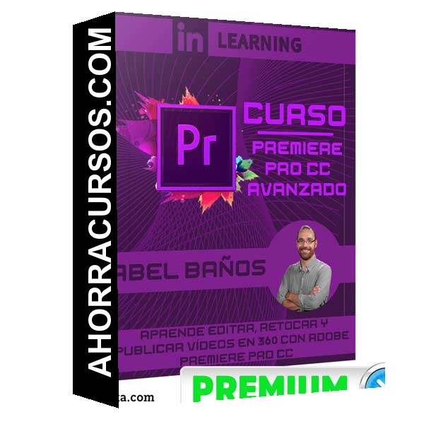 Curso Premiere Pro CC Avanzado – Abel Baños
