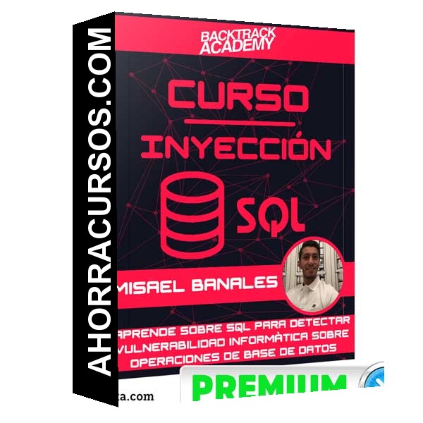 Curso Inyección SQL – Misael Banales