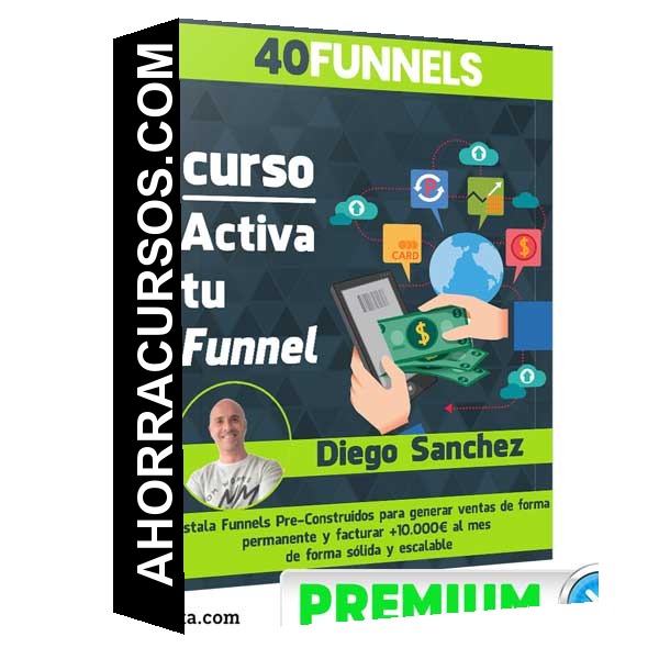 Curso Activa tu Funnel – Diego Sanchez 40Funnel