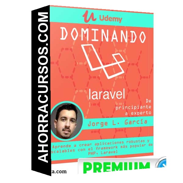 Dominando Laravel – - Principiante a Experto
