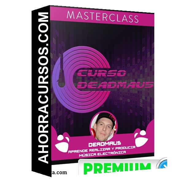 Curso Deadmau5 – masterclass