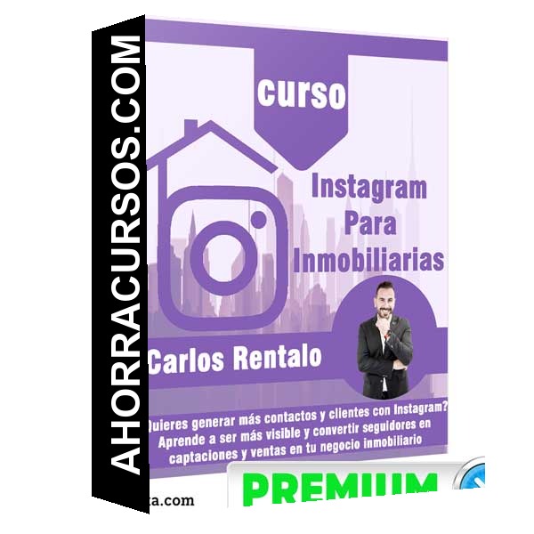 Curso - Instagram Para Inmobiliarias – Carlos Rentalo