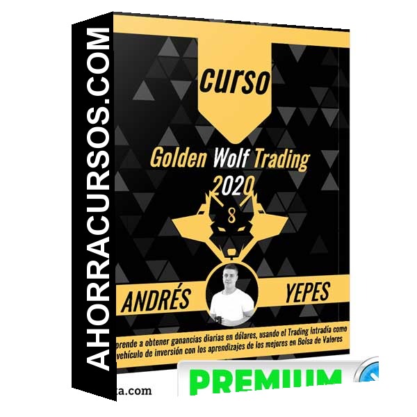 Curso Golden Wolf Trading – ANDRÉS YEPES