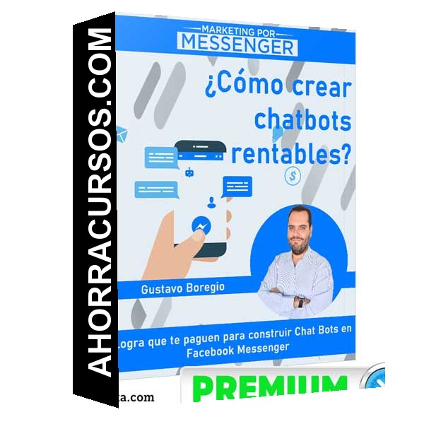 Cómo crear chatbots rentables – Marketing por Messenger