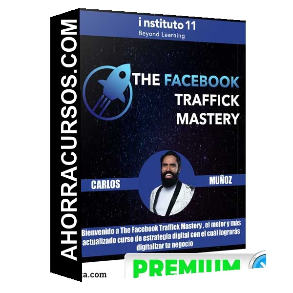 Curso The Facebook Traffick Mastery – Carlos Muñoz