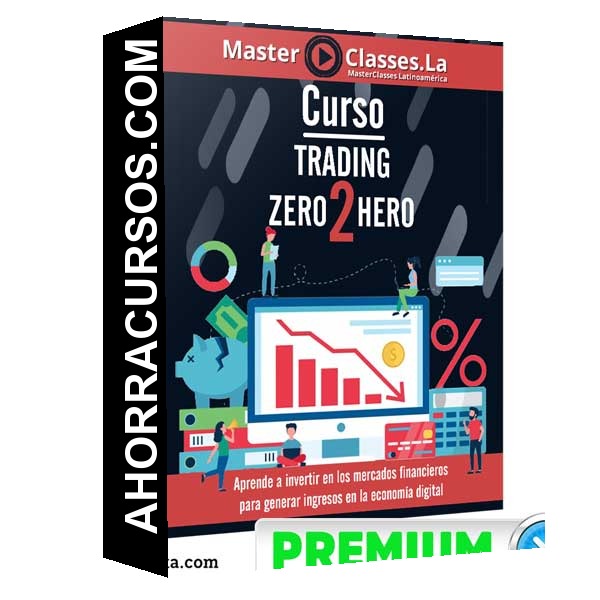 Curso Trading Zero 2 Hero – MasterClasses.la