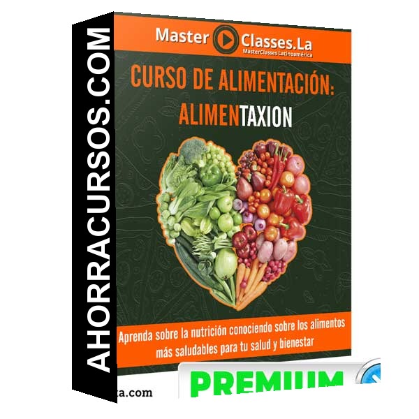 Curso - Alimentación: Alimentaxion – MasterClasses.la