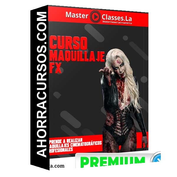 Curso MAQUILLAJE FX – MasterClasses.la