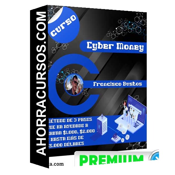 Curso Cyber Money – Francisco Bustos