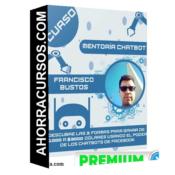 Curso Mentoría ChatBot – Francisco Bustos