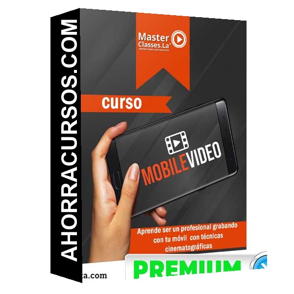 Curso MOBILE VIDEO – MasterClasses.La
