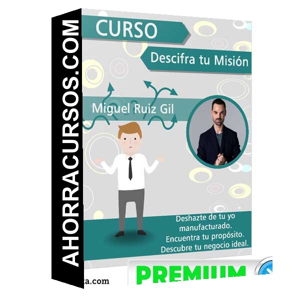Curso Descifra tu Misión – Miguel Ruiz Gil