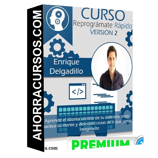Curso Reprogramate Rápido Versión 2 – Enrique Delgadillo