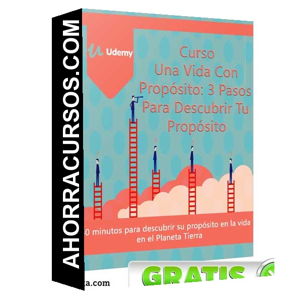 Curso Una Vida Con Propósito: 3 Pasos Para Descubrir Tu Propósito