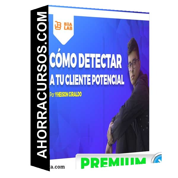Cómo Detectar a tu Cliente Potencial – Yheison Giraldo