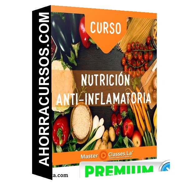 Curso Nutrición Anti–inflamatoria – MasterClasses.La