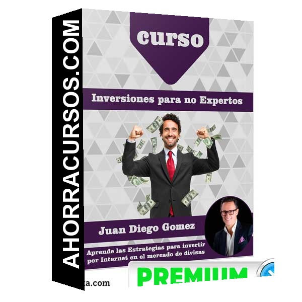 Curso Inversiones para no Expertos – Juan Diego Gomez