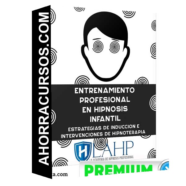 Entrenamiento Profesional en Hipnosis Infantil