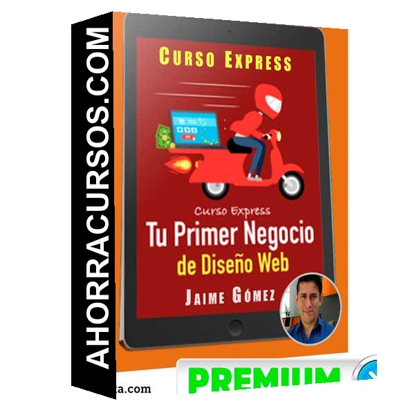 Curso Express Tu Agencia de Diseño Web – Jaime Gómez