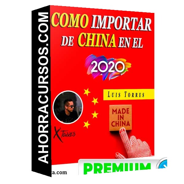 Como Importar - China en el – Luis Torres