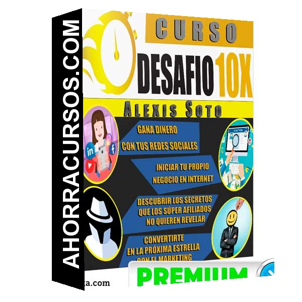 Curso Desafío 10X – Alexis Soto
