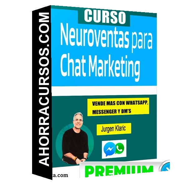 Curso Neuro Ventas para Chat Marketing – Jurgen Klaric