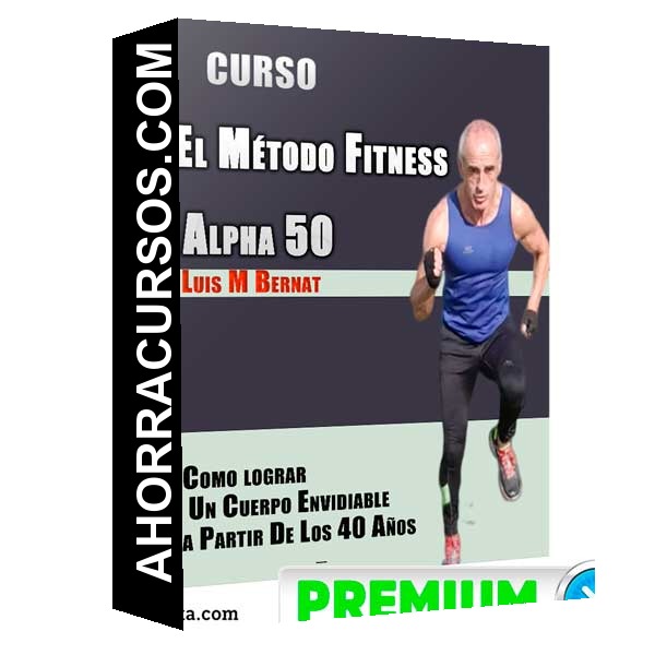 Curso Método Fitness Alpha 50 – Luis M Bernat