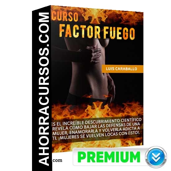 Curso Factor Fuego - Luis Caraballo
