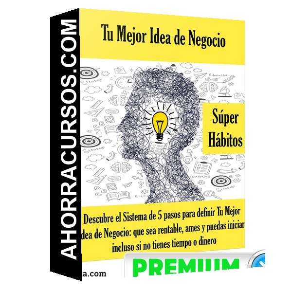Tu Mejor Idea - Negocio – Súper Hábitos
