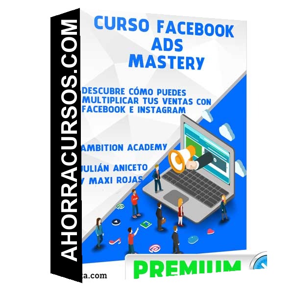 Curso Facebook Ads Mastery – Ambition Academy