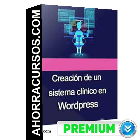 Curso Creación - un Sistema Clínico en WordPress